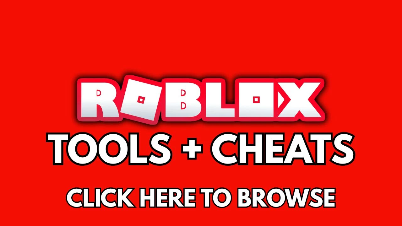 Roblox Tools + Cheats
