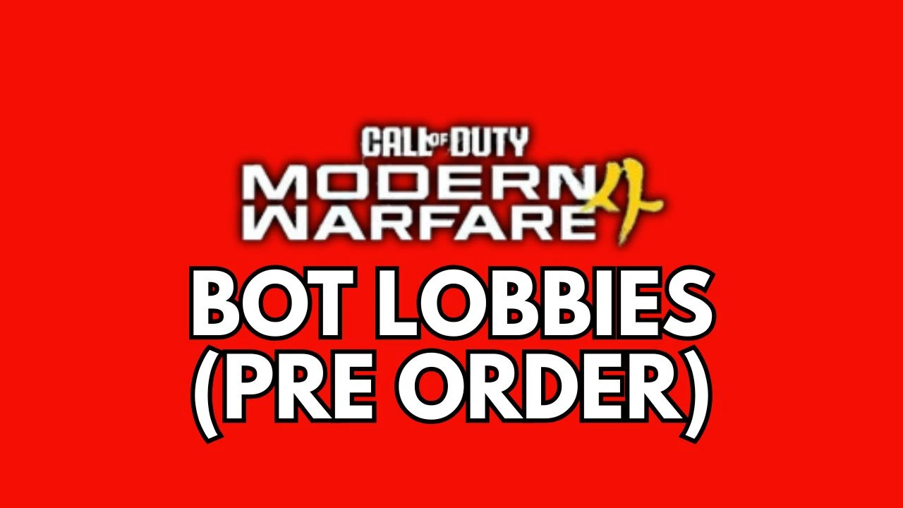 Bot Lobbies (PRE ORDER) - Modern Warfare 4