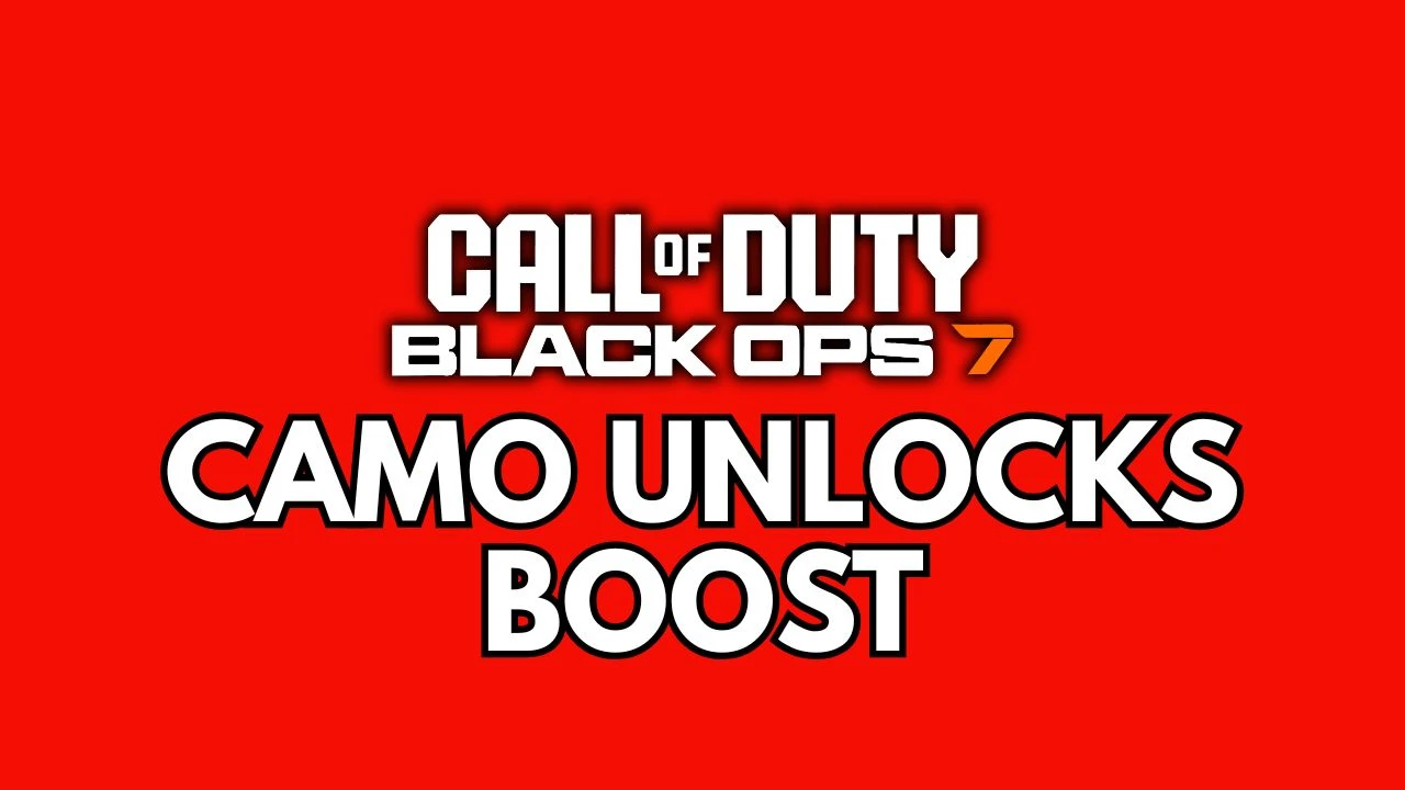 Camo Unlocks Boost- Black Ops 7