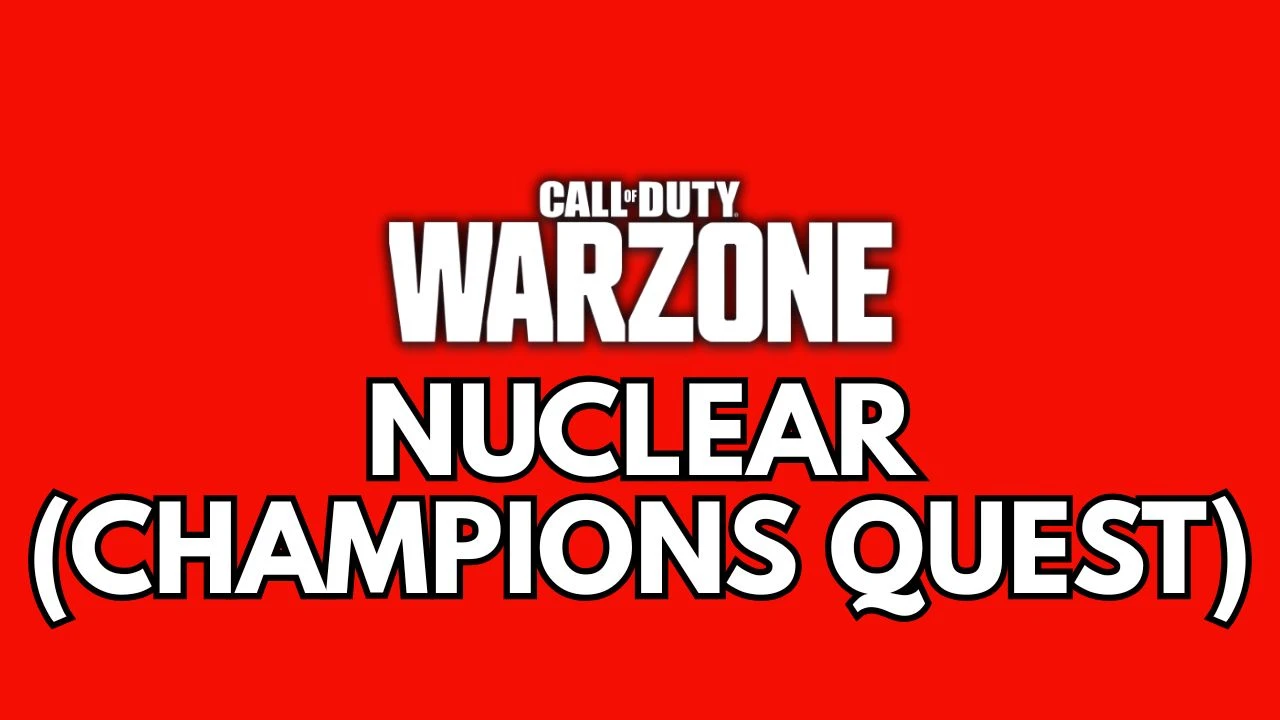 Nuclear (Champions Quest) - Warzone