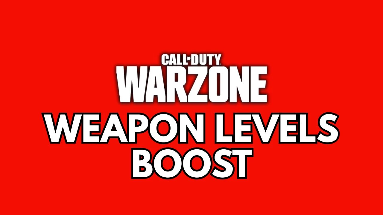 Weapon Levels Boost - Warzone