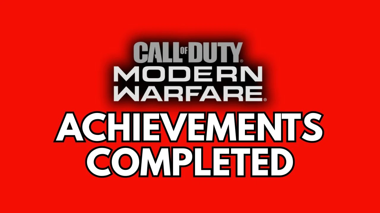 Achievements Completed - Modern Warfare