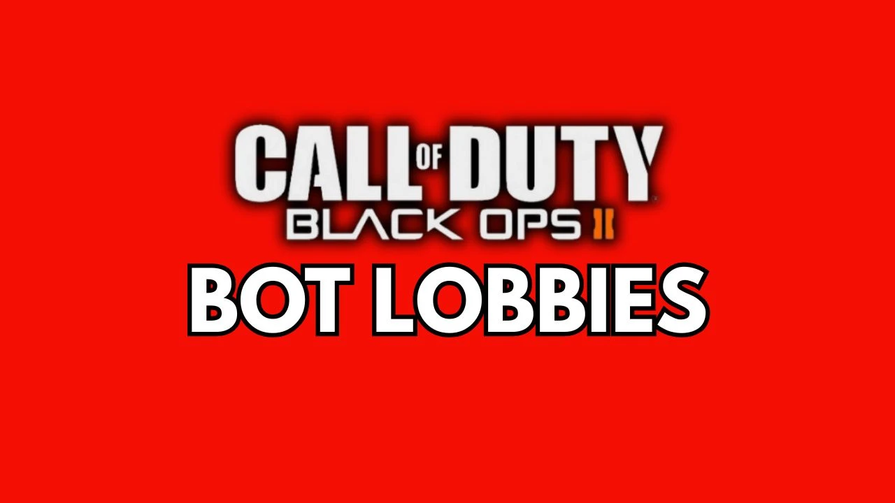 Bot Lobbies - Black Ops 2