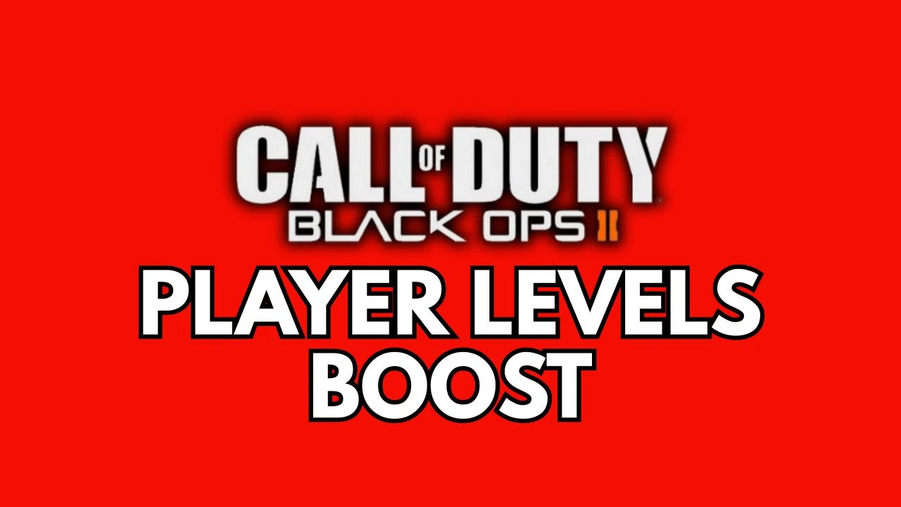 Player Levels Boost - Black Ops 2