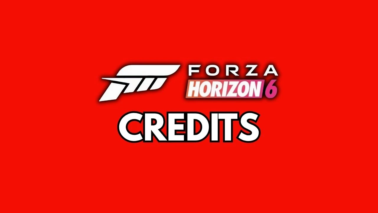 Credits - Forza Horizon 6