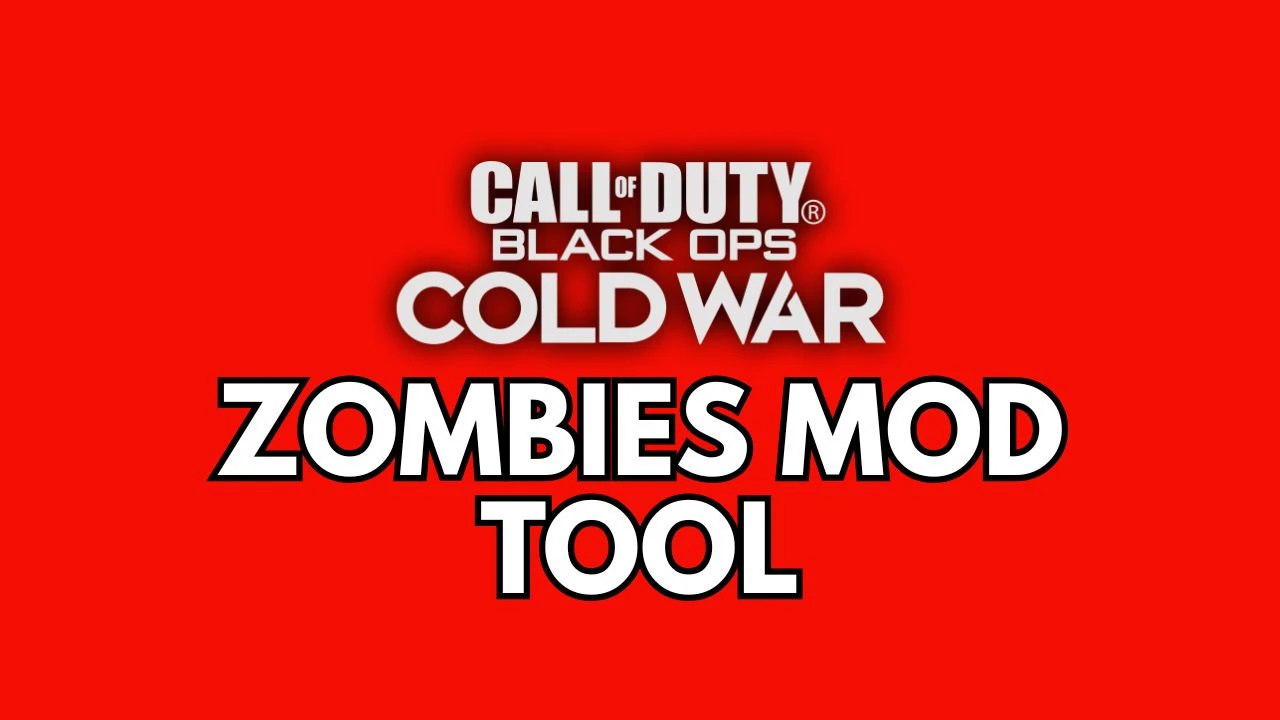Zombies Mod Tool - Black Ops Cold War
