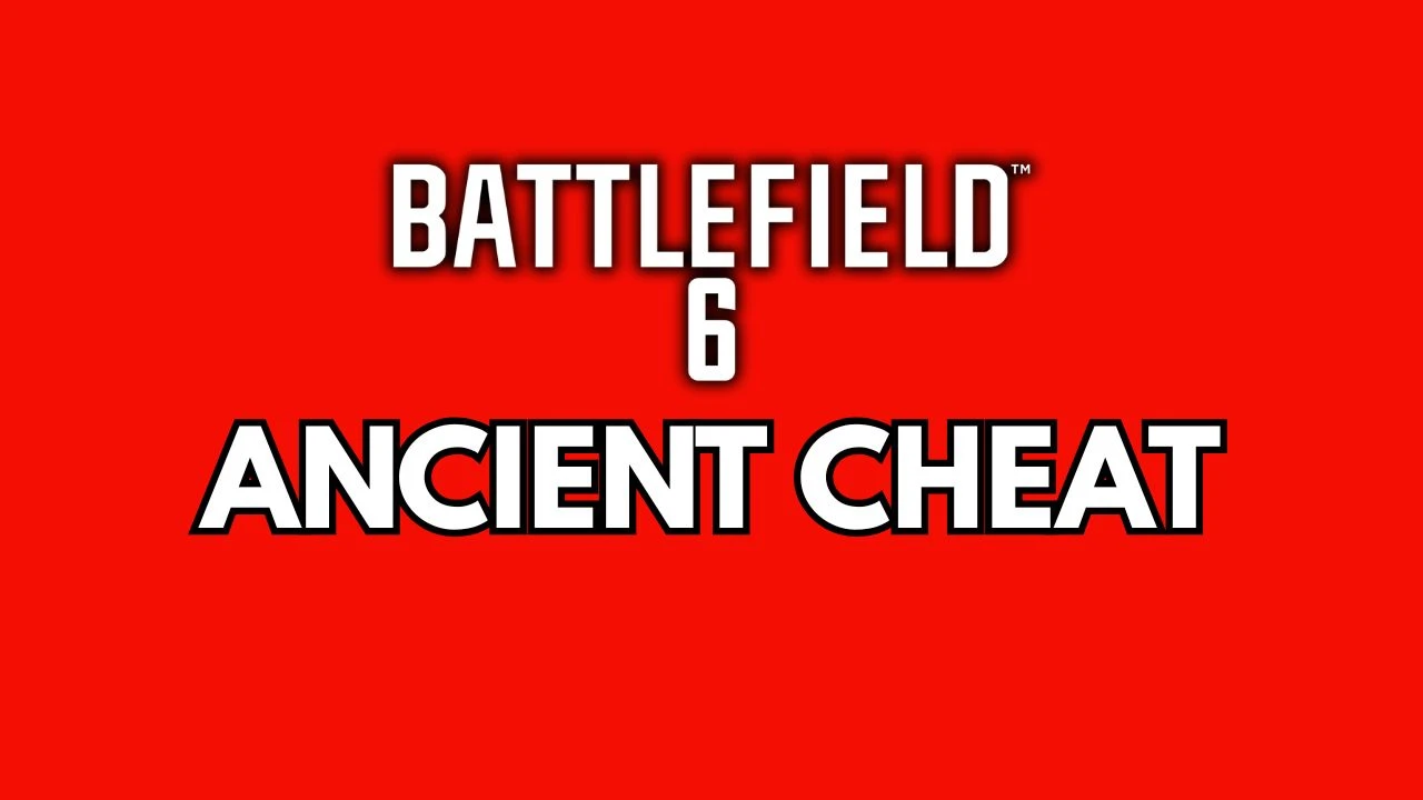 Ancient Cheat - Battlefield 6