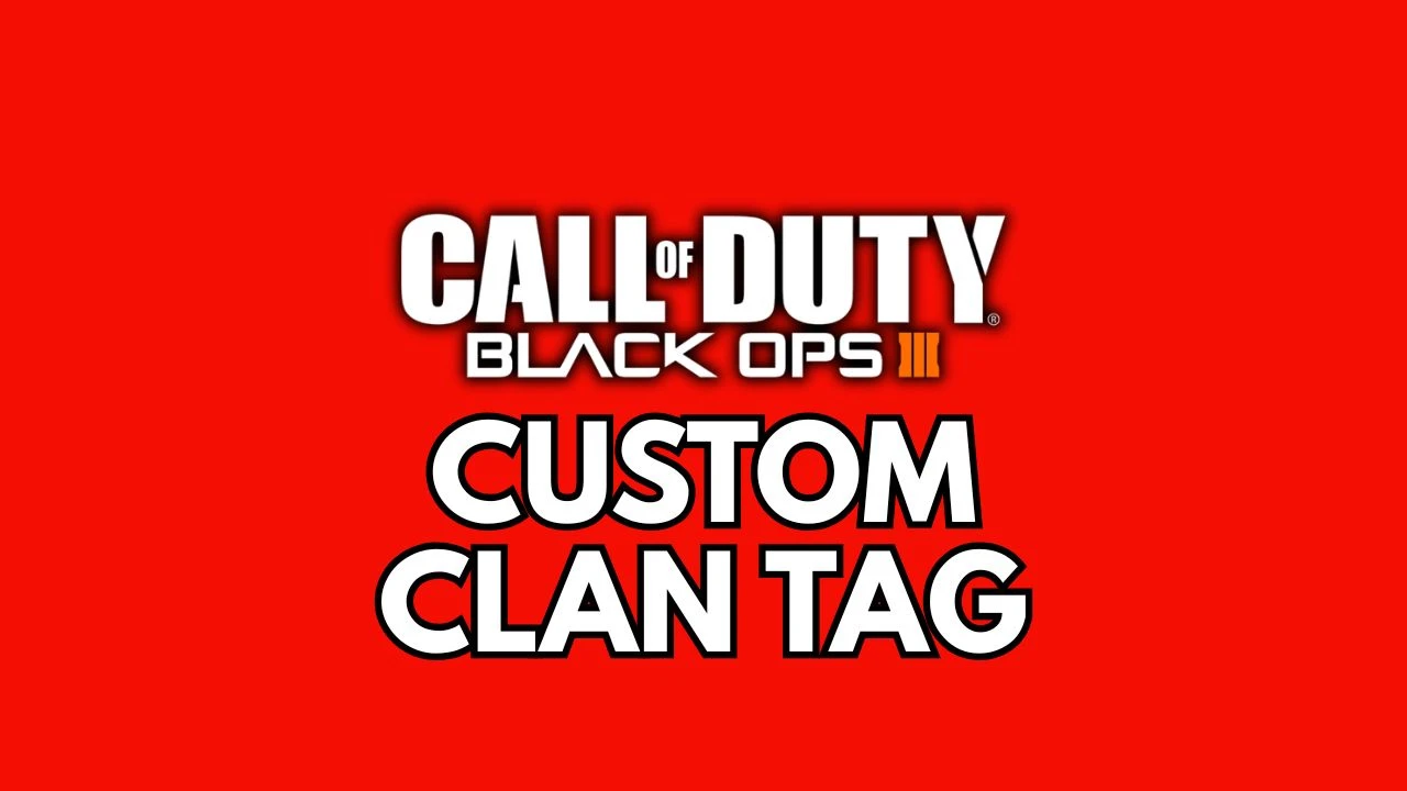 Custom Clan Tag - Black Ops 3