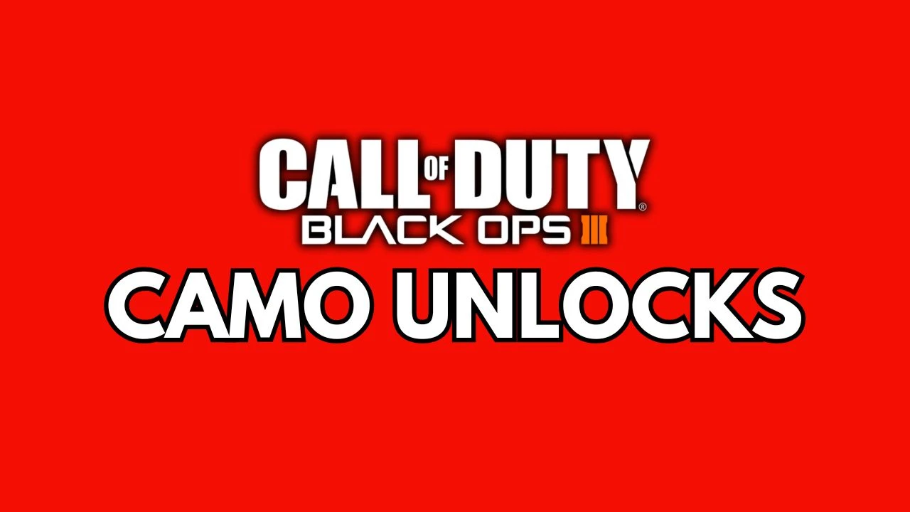 Camo Unlocks - Black Ops 3