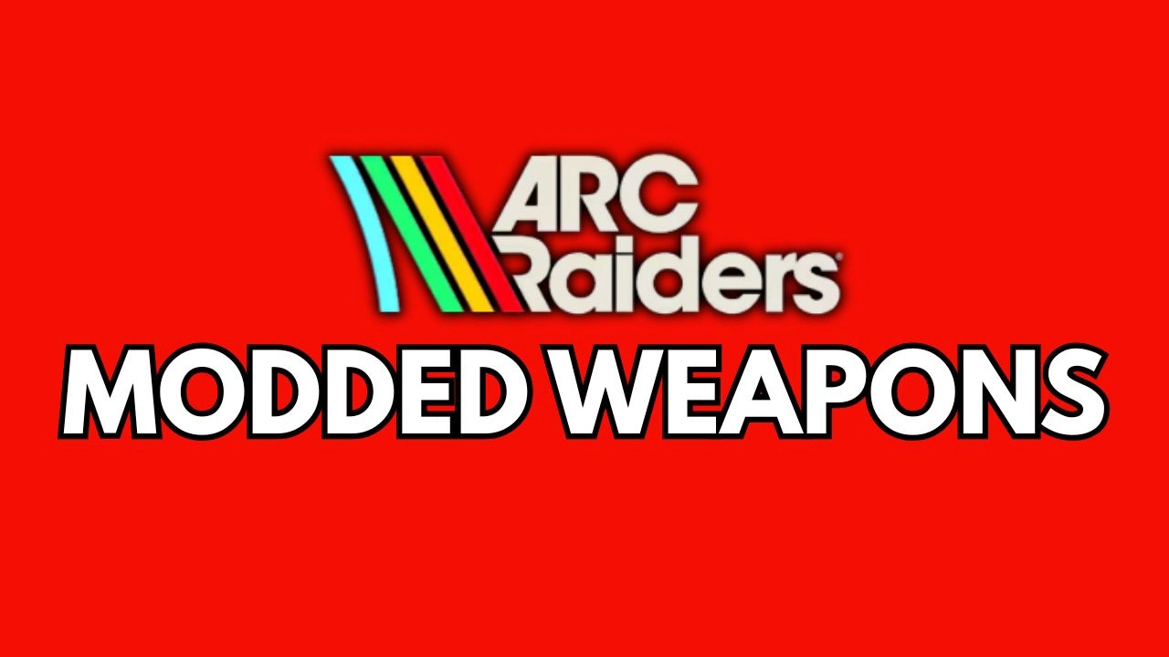Modded Weapons - Arc Raiders