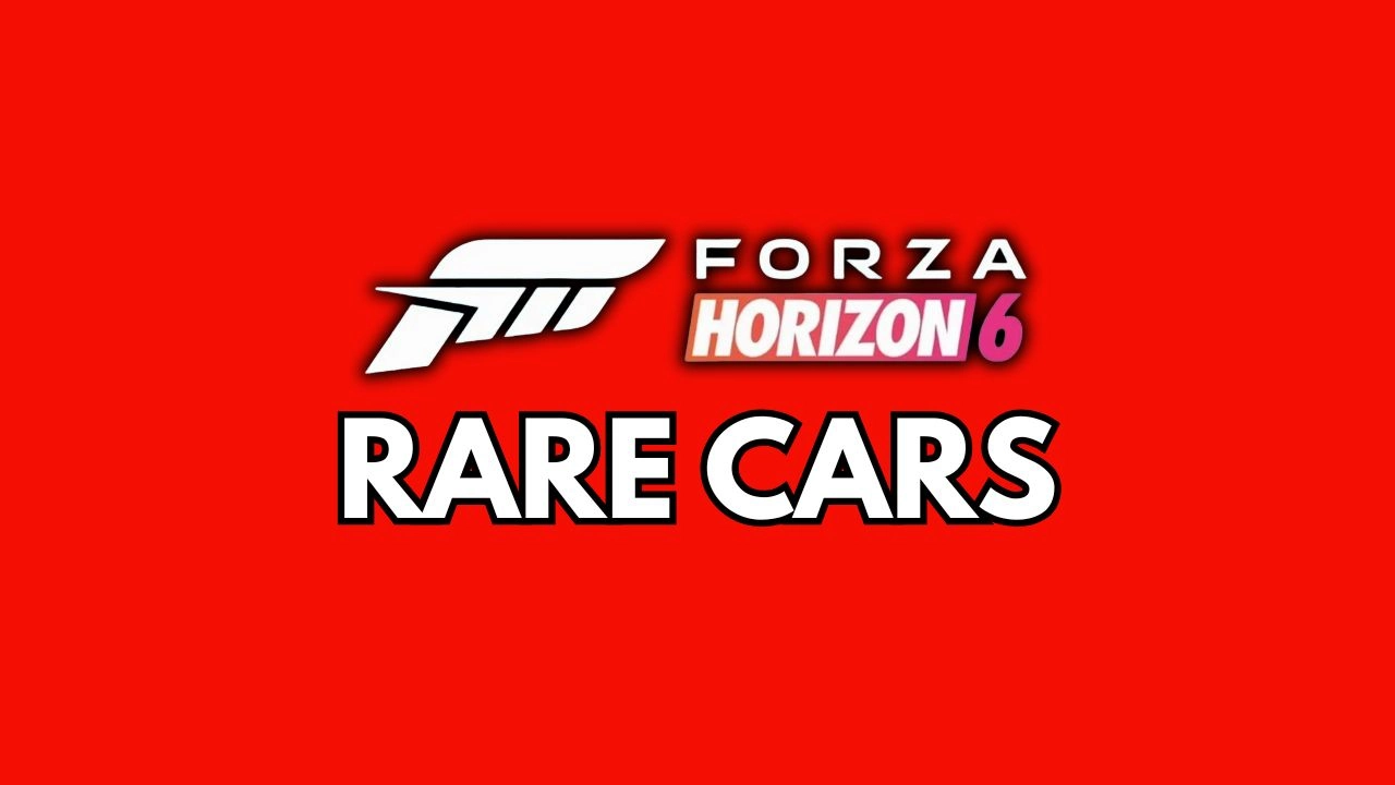 Rare Cars - Forza Horizon 6