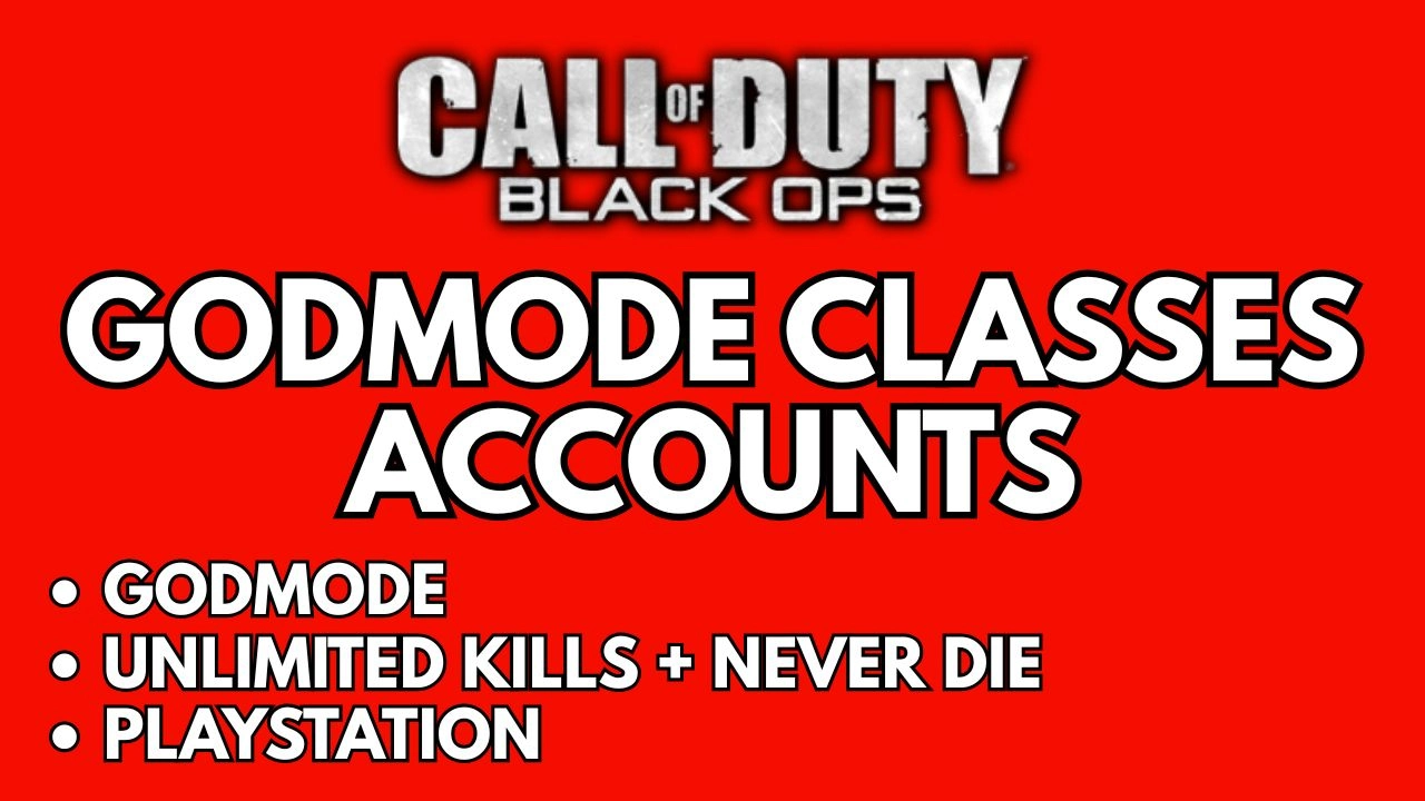 Godmode Classes Accounts - Black Ops