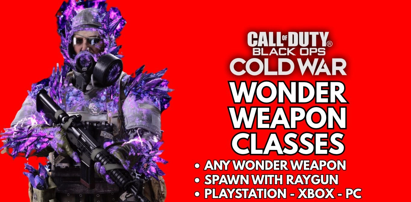 Wonder Weapon Classes - Black Ops Cold War