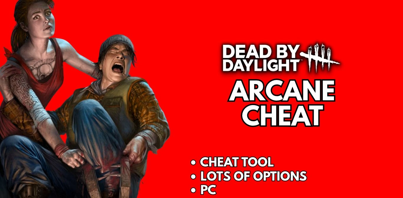 Arcane Cheat - Dead By Daylight